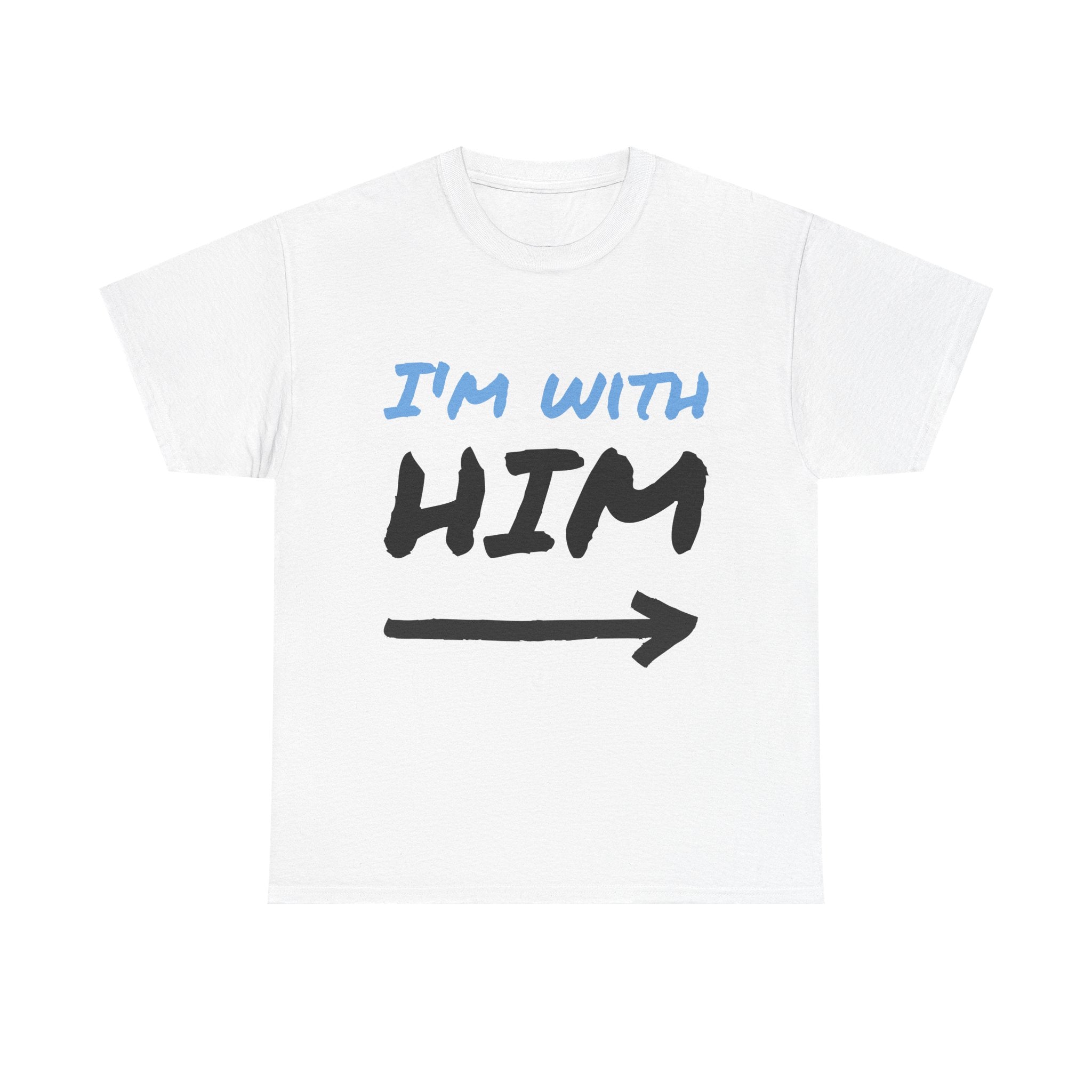 I'm With Him arrow T-Shirt | Couple Matching Tee, Partner Side Tee