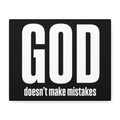 Canvas GOD doesnt make mistakes