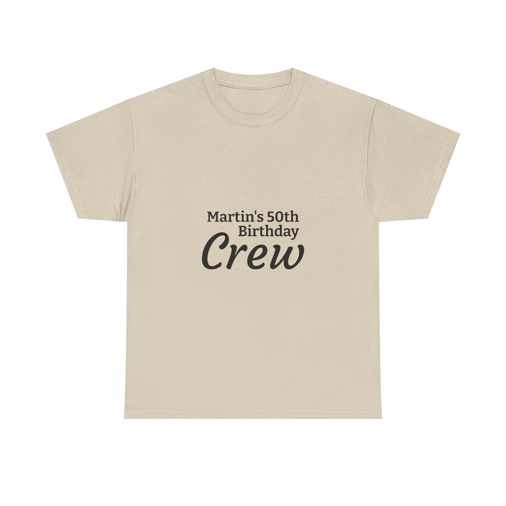 Martin's 50th Birthday Crew T-Shirt | Personalized Birthday Shirt