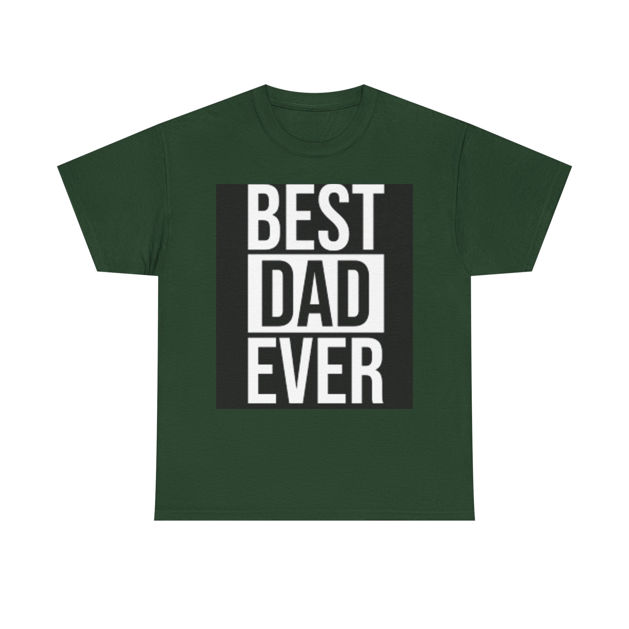 Best Dad Ever T-Shirt | Typography Dad Tee, Father's Day Shirt