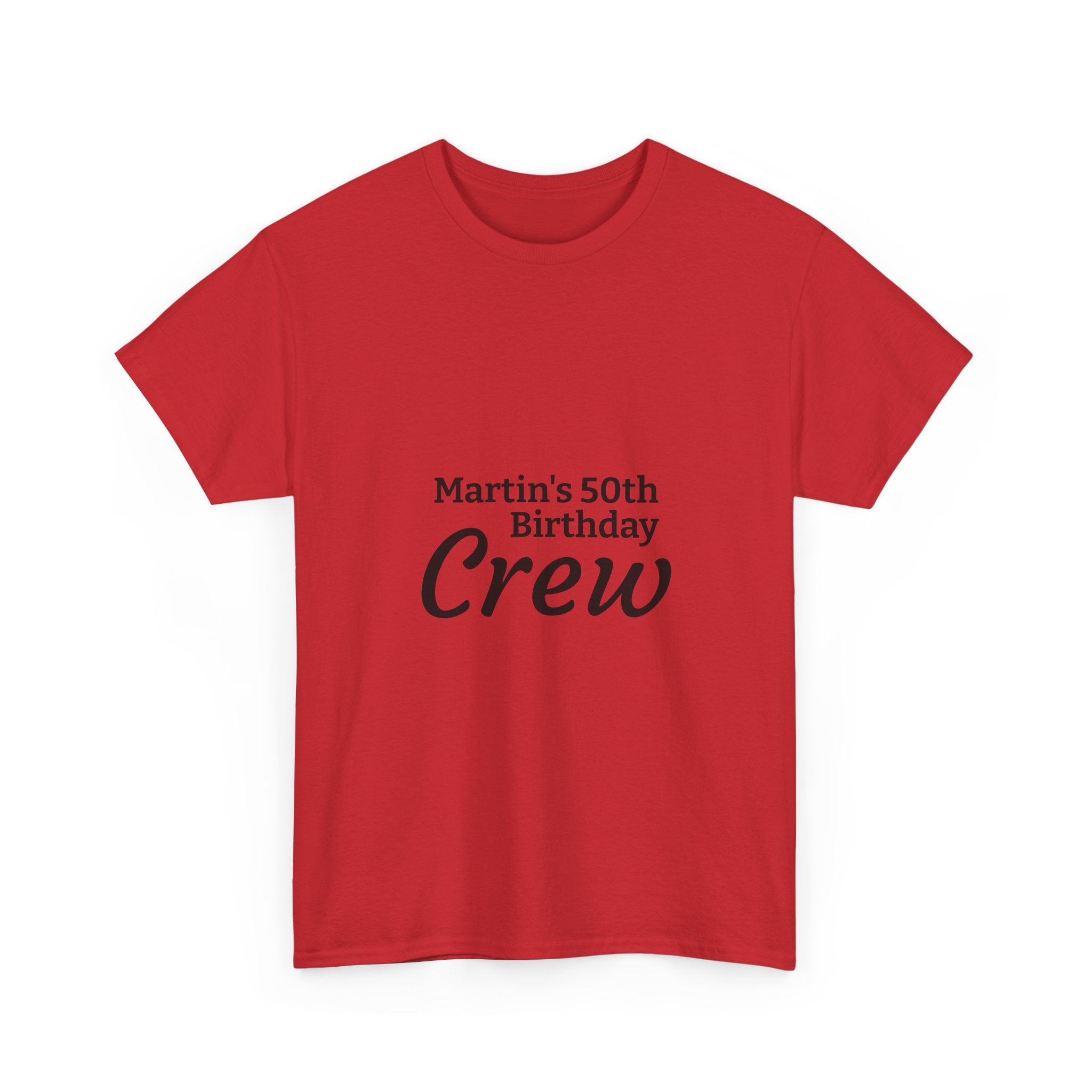 Martin's 50th Birthday Crew T-Shirt | Personalized Birthday Shirt