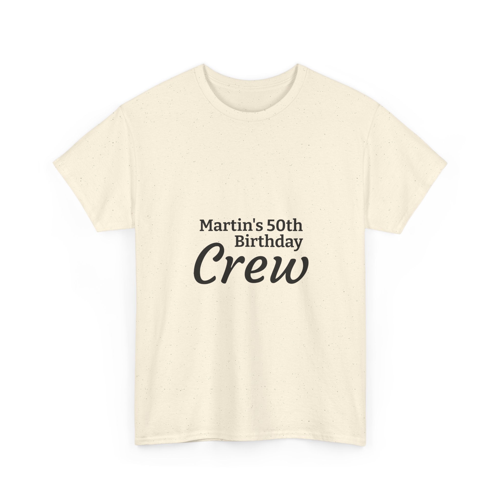 Martin's 50th Birthday Crew T-Shirt | Personalized Birthday Shirt
