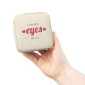 Jewelry Travel Case I only have eyes for you   | Compact Pink Travel Jewelry Box