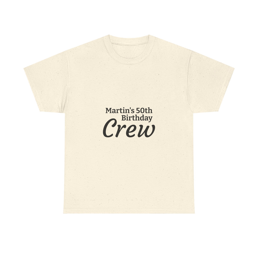 Martin's 50th Birthday Crew T-Shirt | Personalized Birthday Shirt