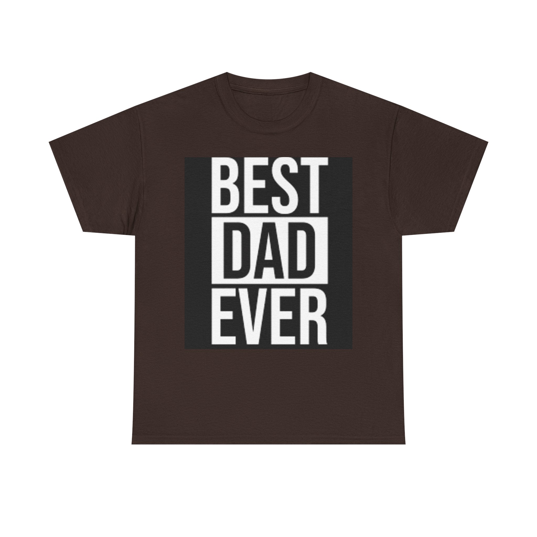 Best Dad Ever T-Shirt | Typography Dad Tee, Father's Day Shirt