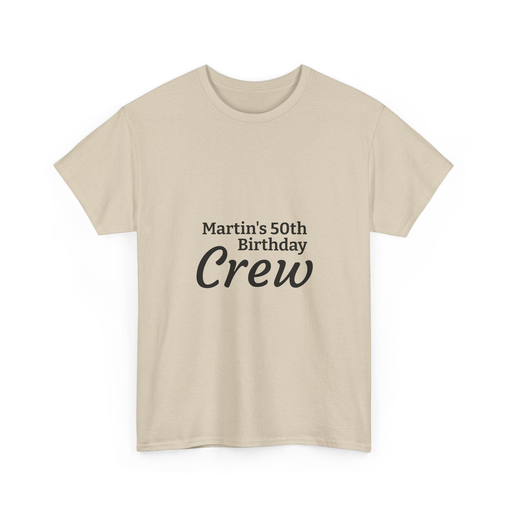 Martin's 50th Birthday Crew T-Shirt | Personalized Birthday Shirt