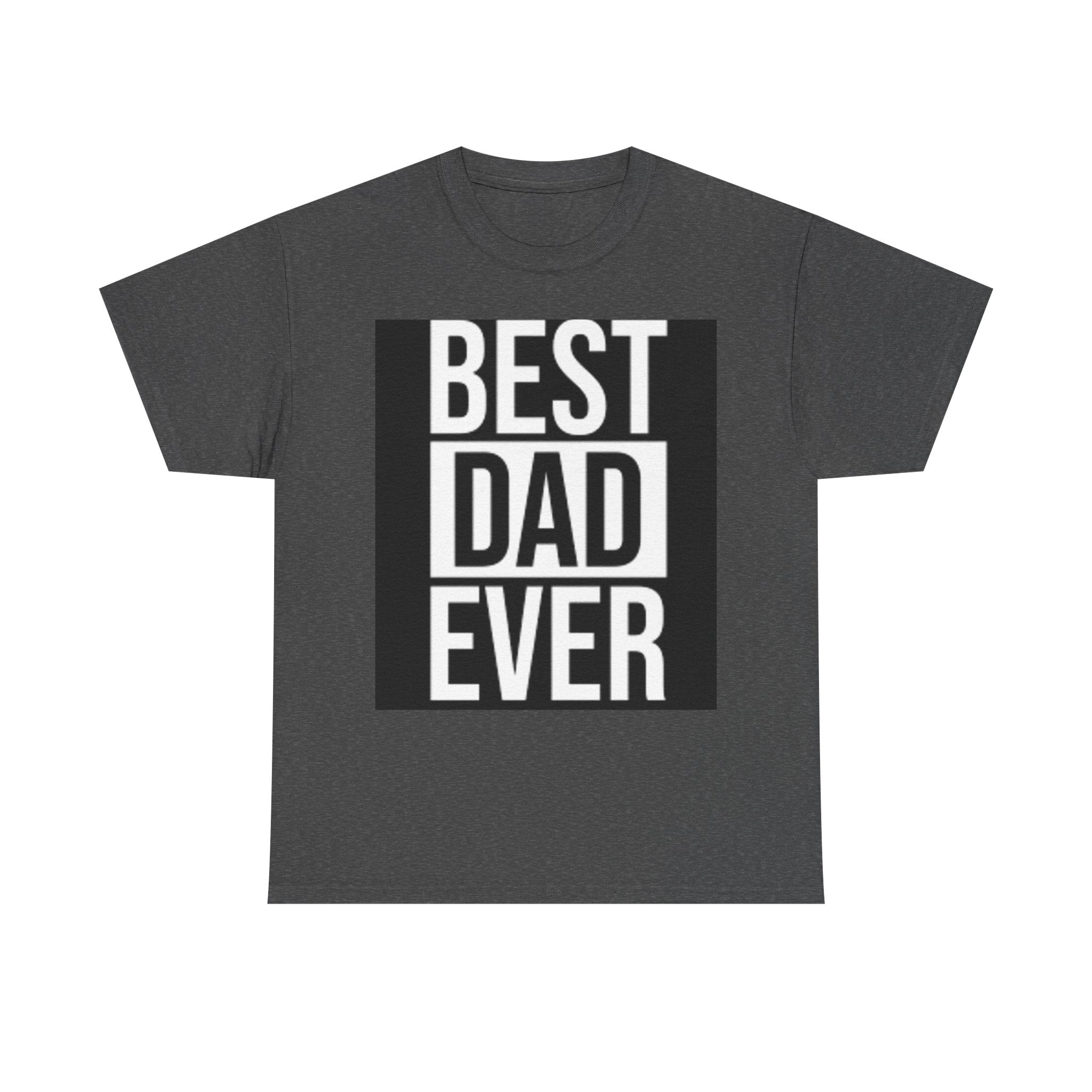 Best Dad Ever T-Shirt | Typography Dad Tee, Father's Day Shirt