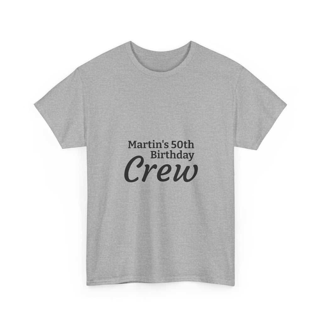 Martin's 50th Birthday Crew T-Shirt | Personalized Birthday Shirt