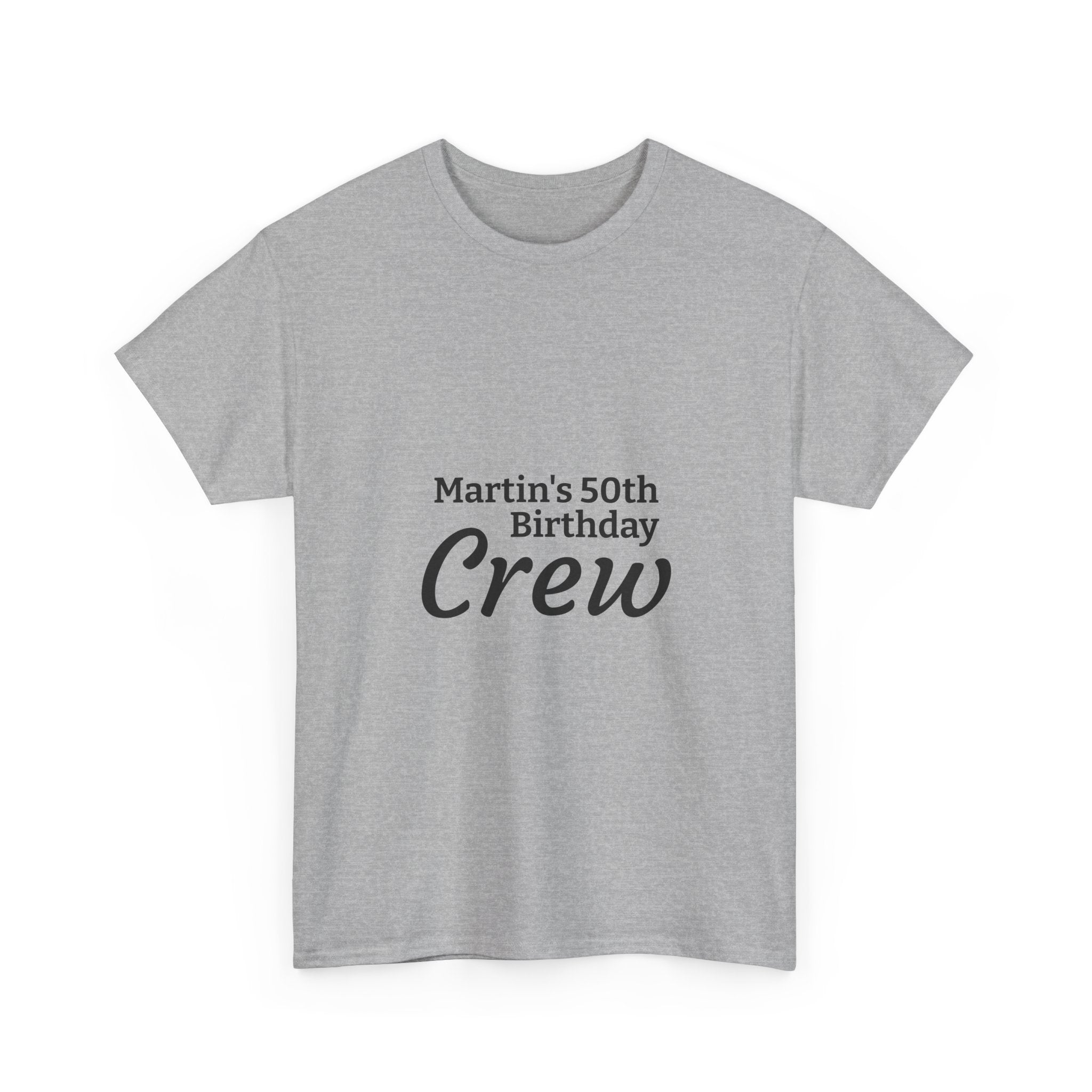 Martin's 50th Birthday Crew T-Shirt | Personalized Birthday Shirt