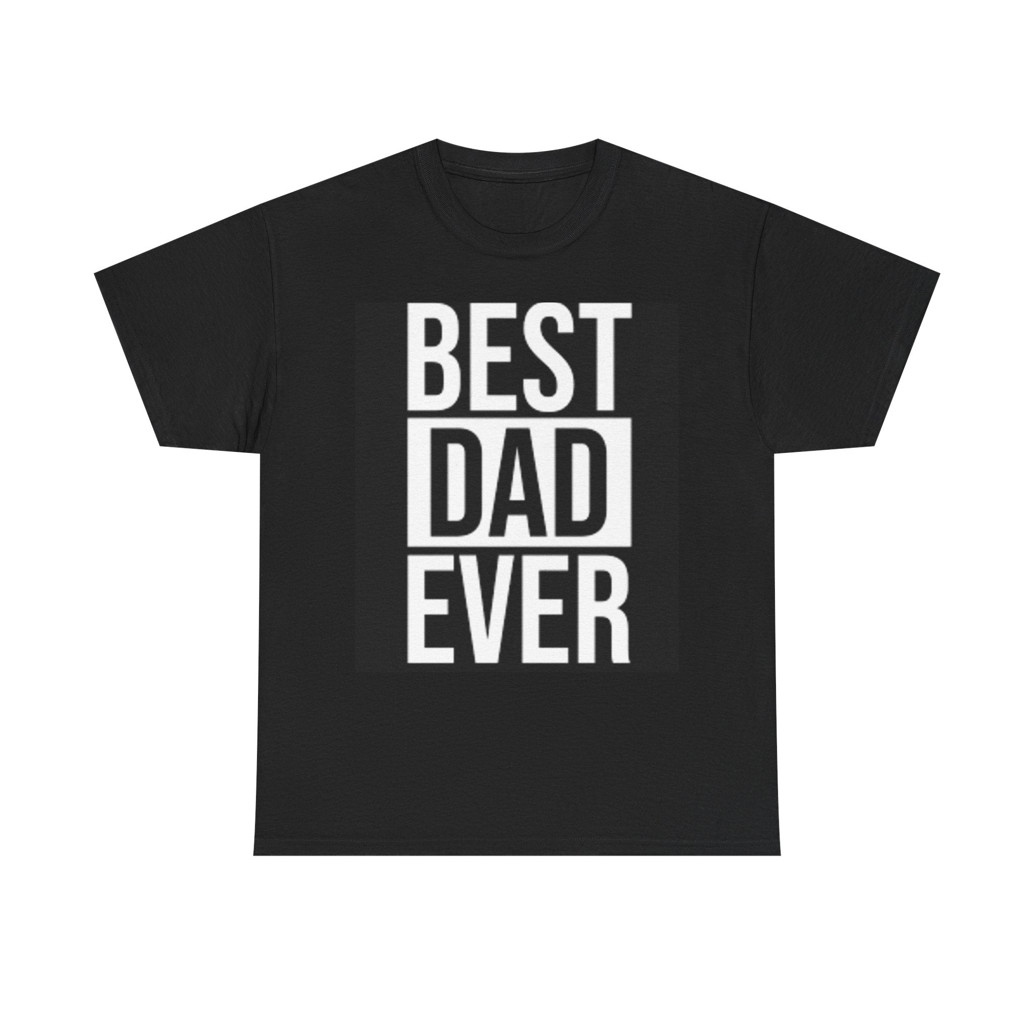 Best Dad Ever T-Shirt | Typography Dad Tee, Father's Day Shirt