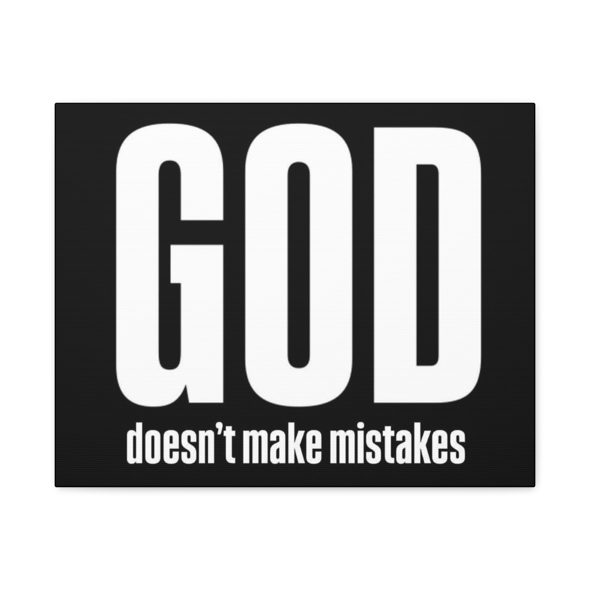 Canvas GOD doesnt make mistakes