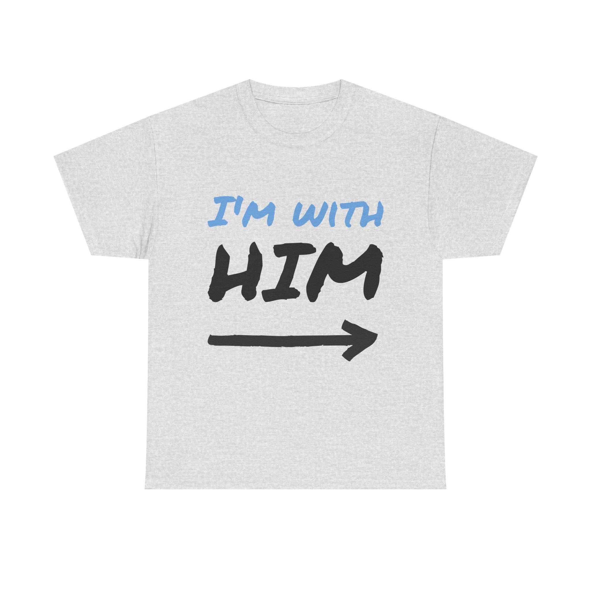 I'm With Him arrow T-Shirt | Couple Matching Tee, Partner Side Tee