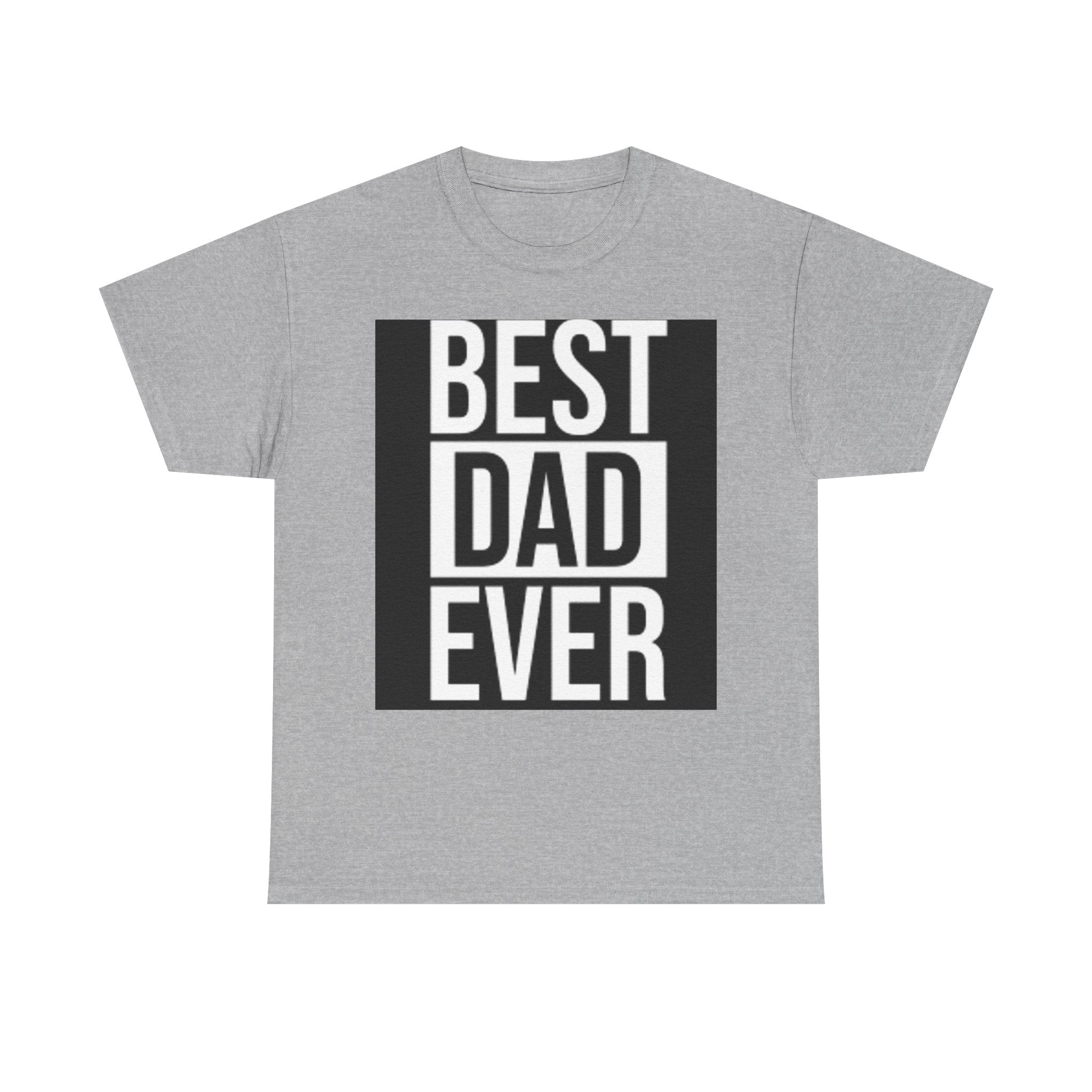 Best Dad Ever T-Shirt | Typography Dad Tee, Father's Day Shirt