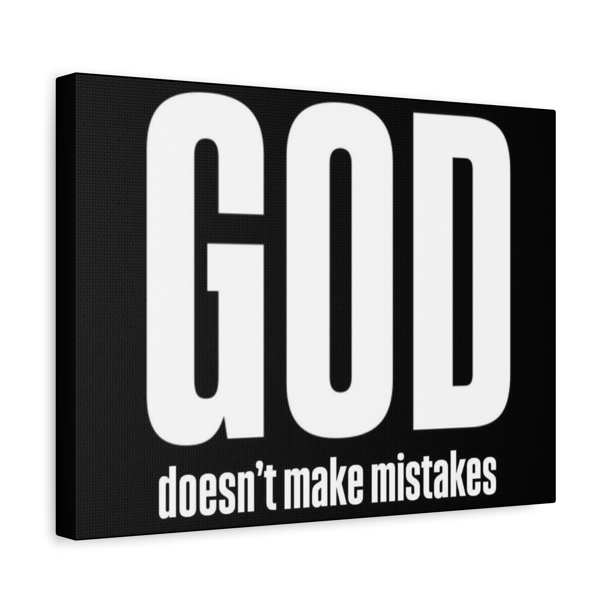 Canvas GOD doesnt make mistakes