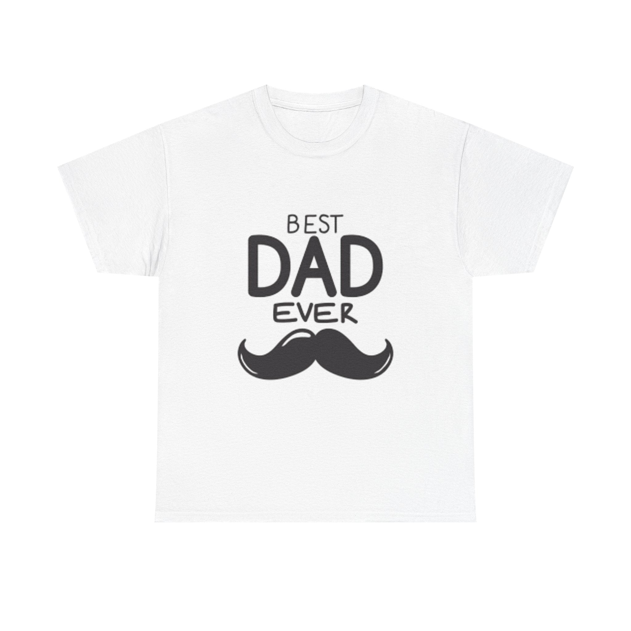 Best Dad Ever mustache T-Shirt | Father's Day, Dad typography tee