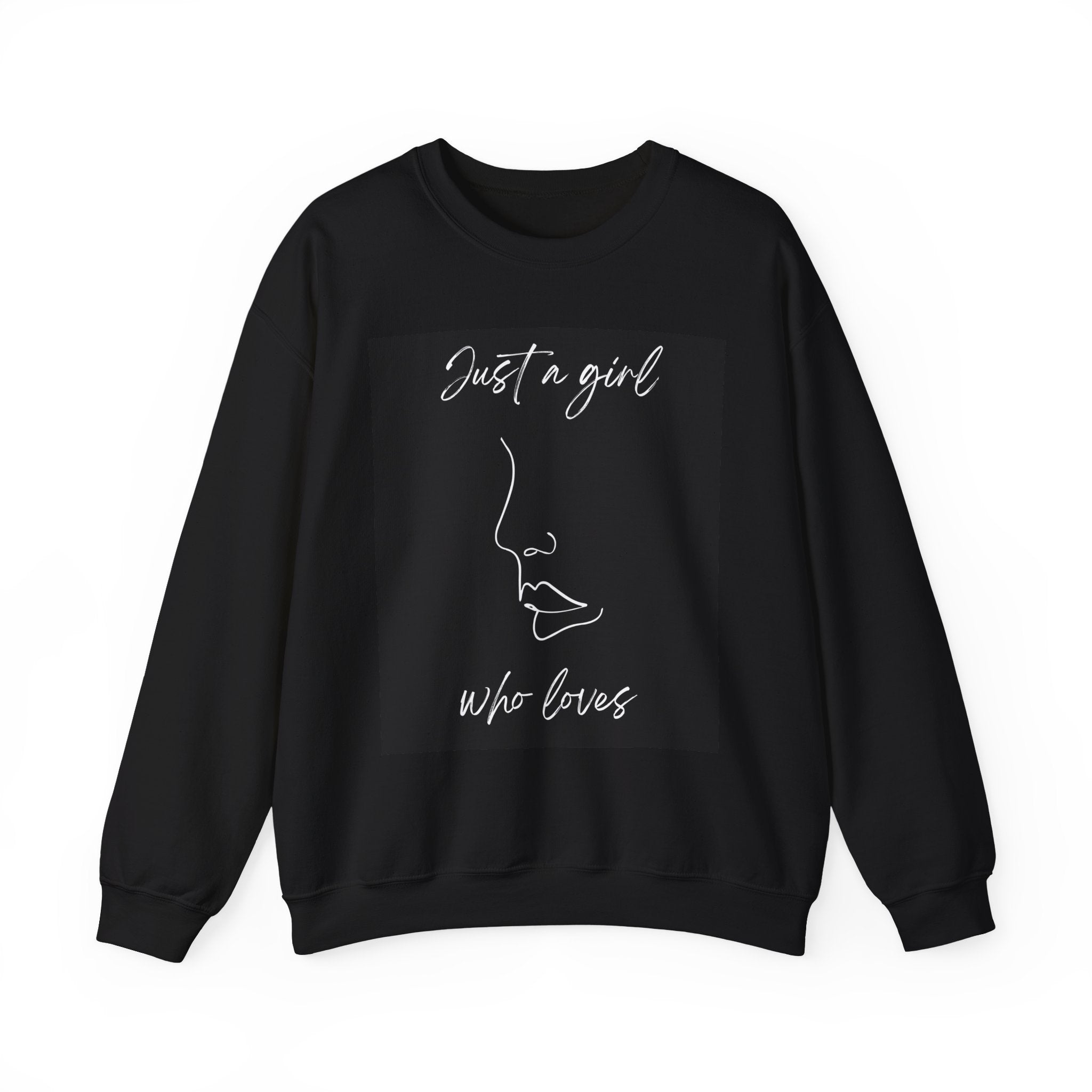Just a girl that loves Sweatshirt | Minimal Typography, Motivational Pullover
