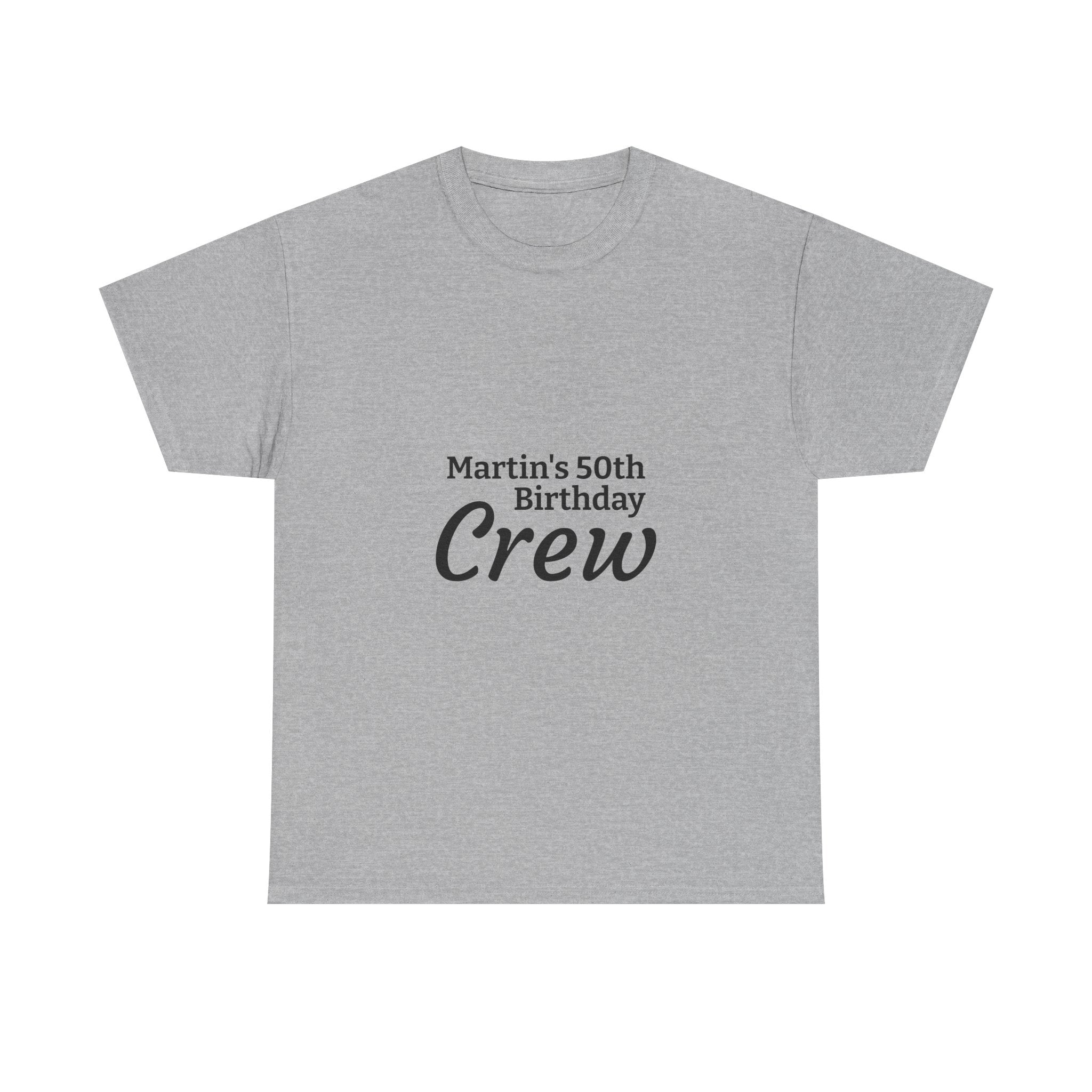 Martin's 50th Birthday Crew T-Shirt | Personalized Birthday Shirt