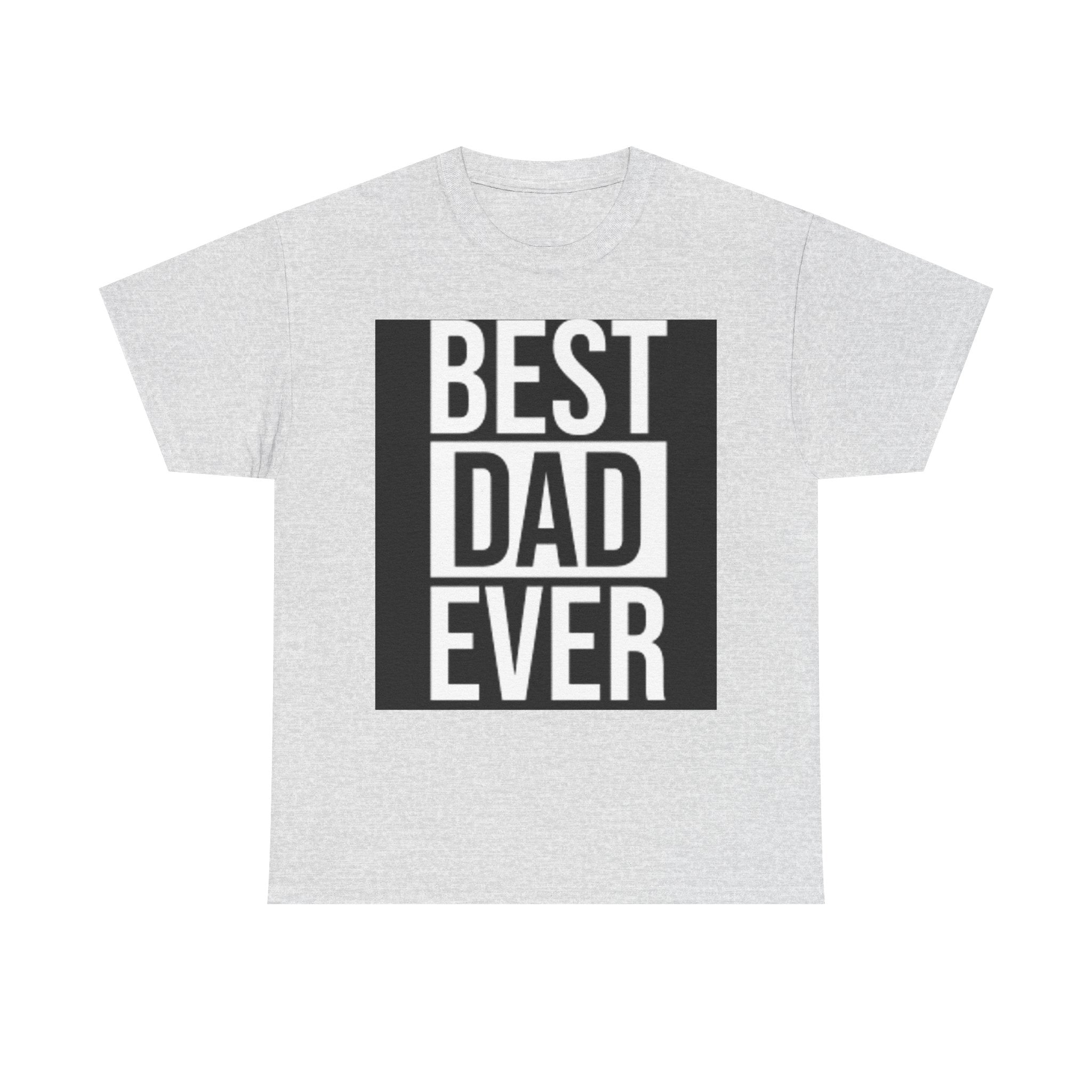 Best Dad Ever T-Shirt | Typography Dad Tee, Father's Day Shirt
